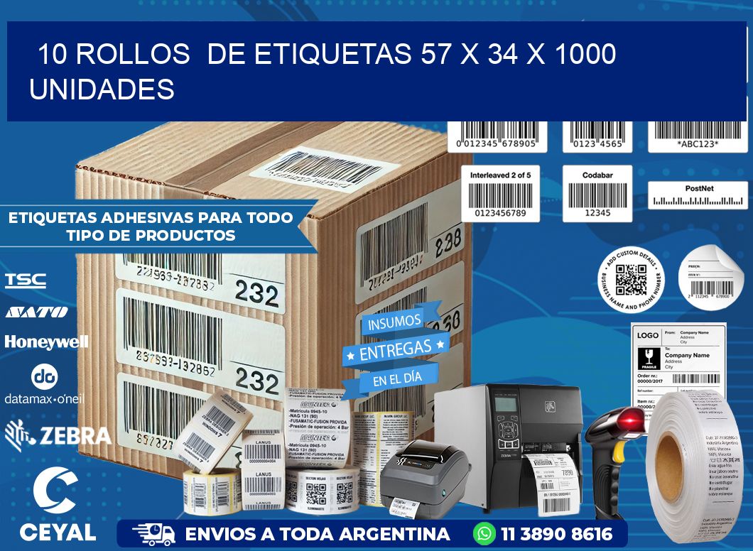 10 ROLLOS  DE ETIQUETAS 57 x 34 X 1000 UNIDADES