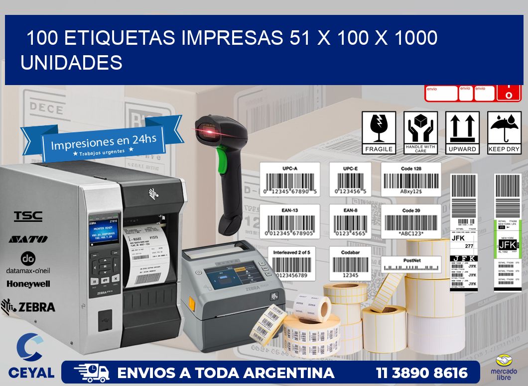 100 ETIQUETAS IMPRESAS 51 x 100 X 1000 UNIDADES