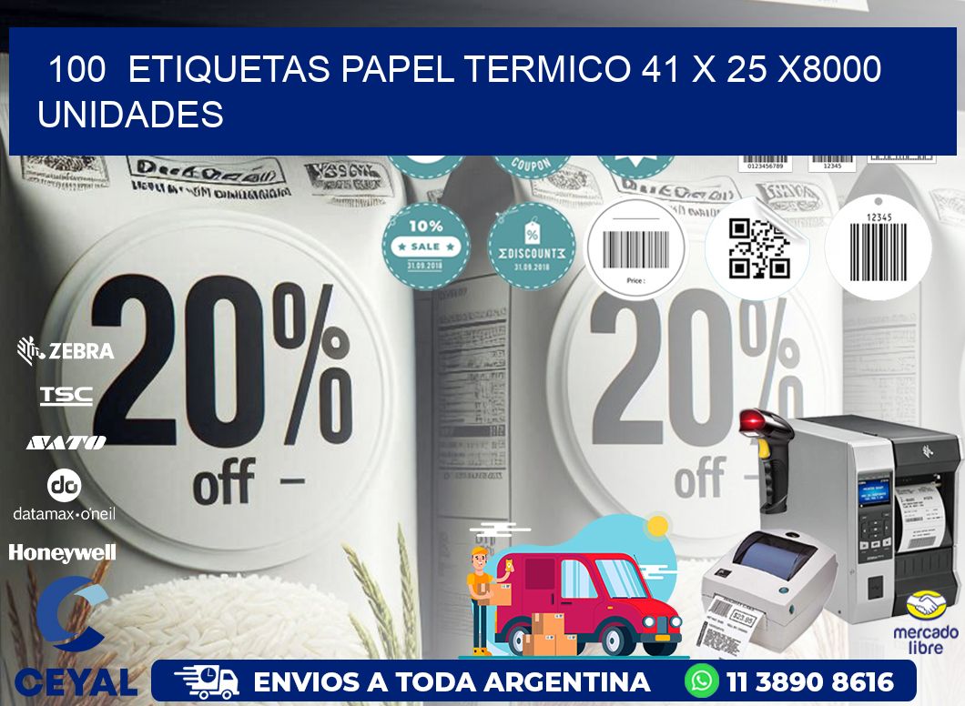 100  ETIQUETAS PAPEL TERMICO 41 x 25 X8000 UNIDADES