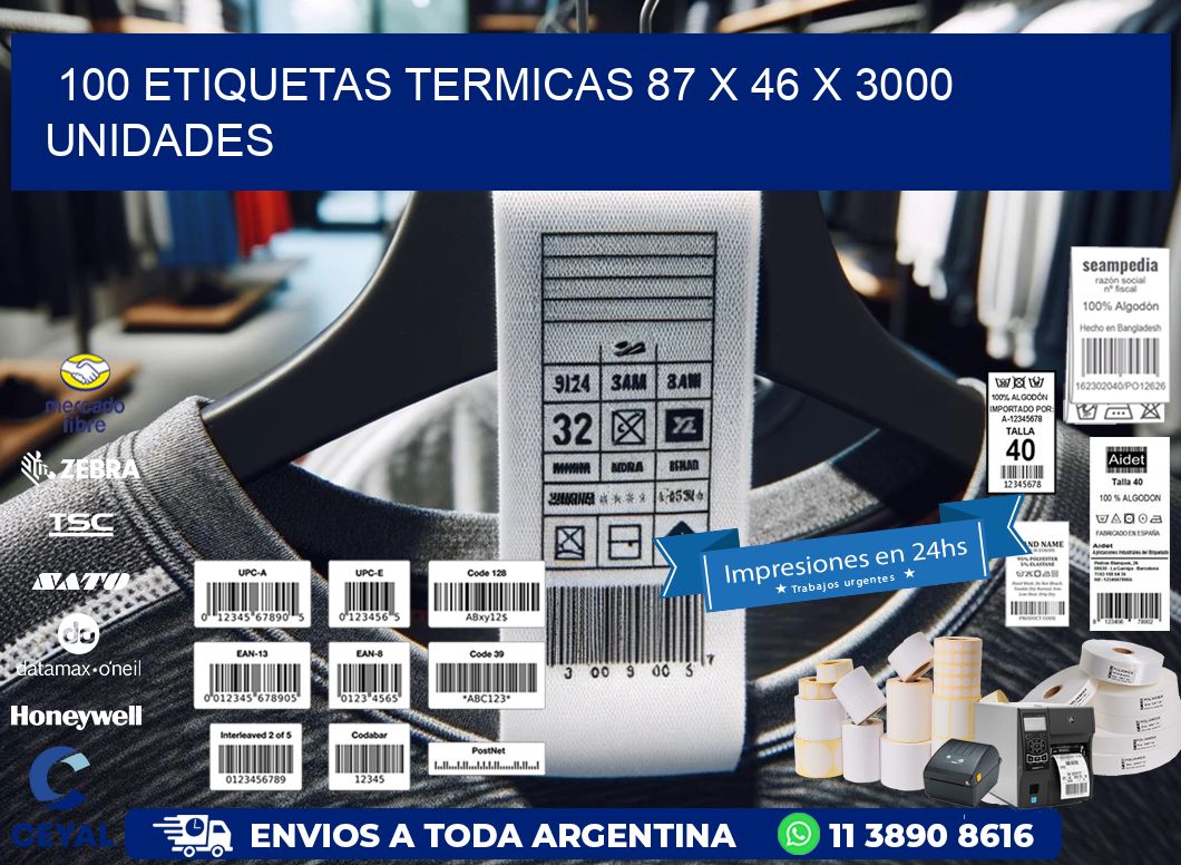 100 ETIQUETAS TERMICAS 87 x 46 X 3000 UNIDADES