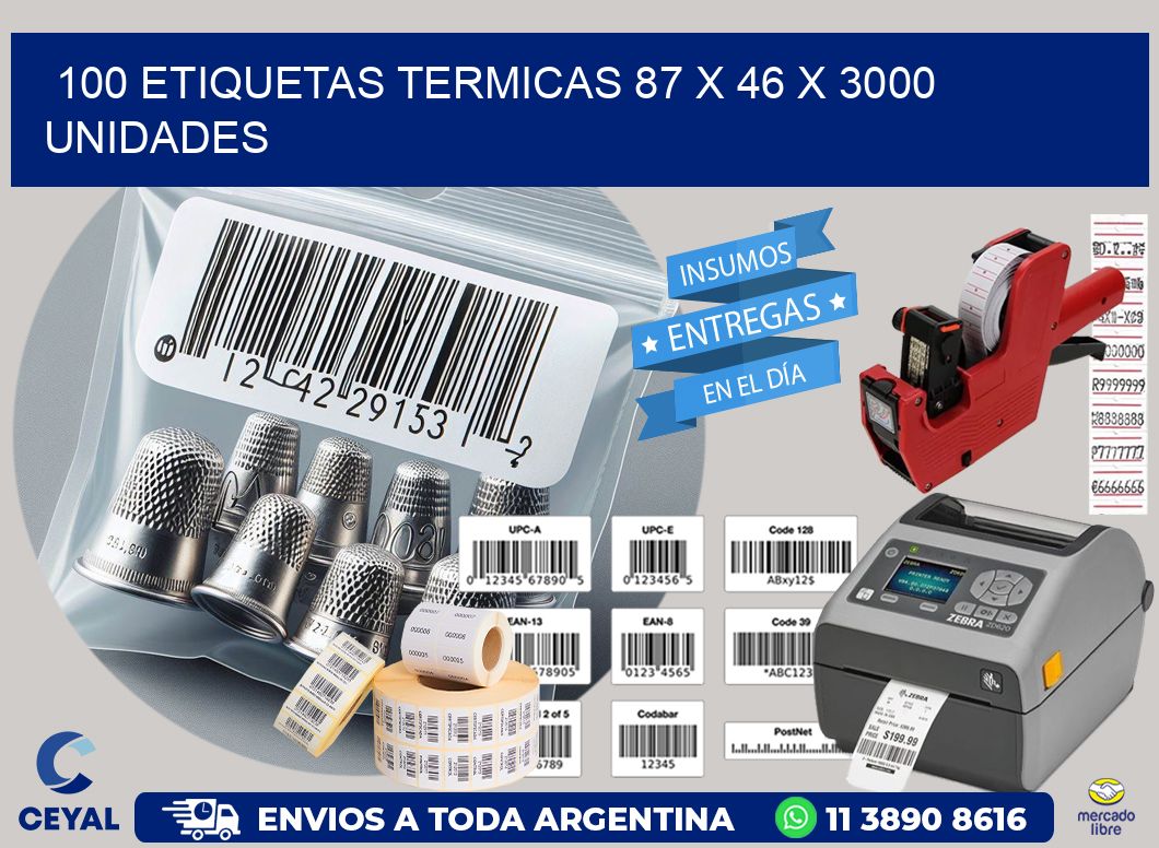 100 ETIQUETAS TERMICAS 87 x 46 X 3000 UNIDADES