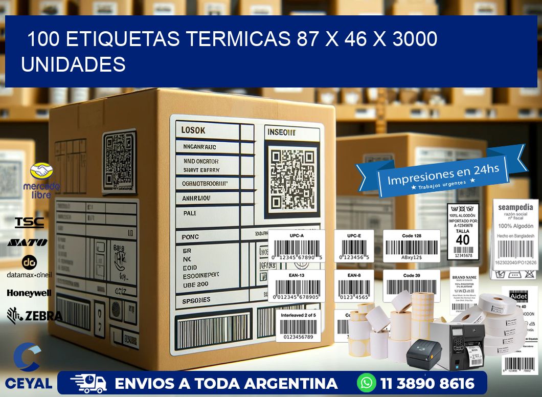 100 ETIQUETAS TERMICAS 87 x 46 X 3000 UNIDADES