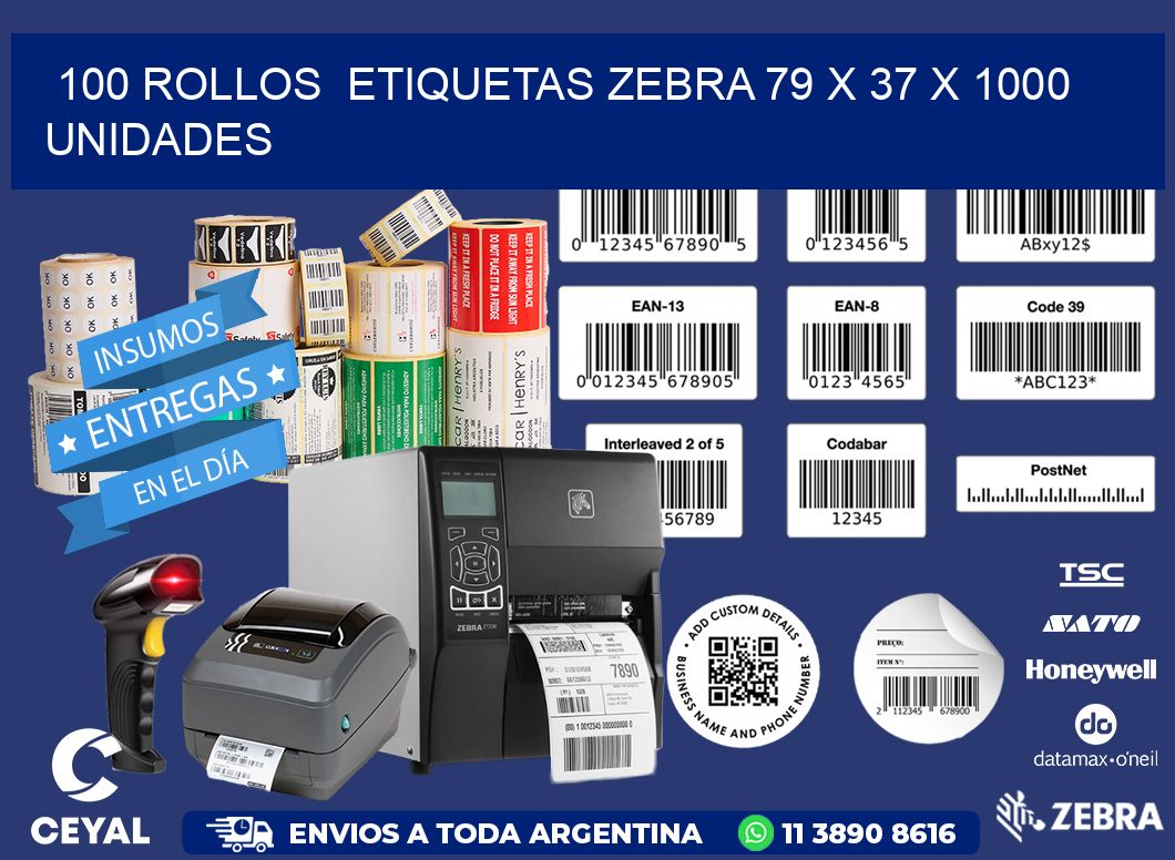 100 ROLLOS  ETIQUETAS ZEBRA 79 x 37 X 1000 UNIDADES