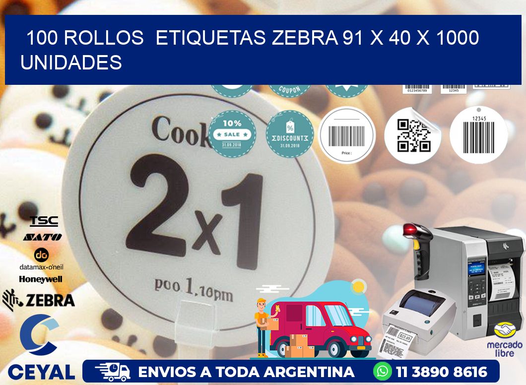 100 ROLLOS  ETIQUETAS ZEBRA 91 x 40 X 1000 UNIDADES