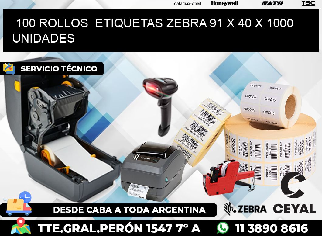 100 ROLLOS  ETIQUETAS ZEBRA 91 x 40 X 1000 UNIDADES