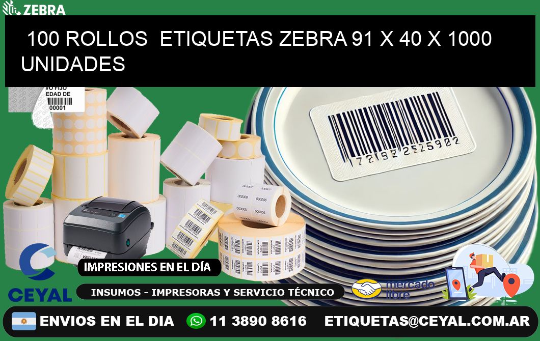 100 ROLLOS  ETIQUETAS ZEBRA 91 x 40 X 1000 UNIDADES