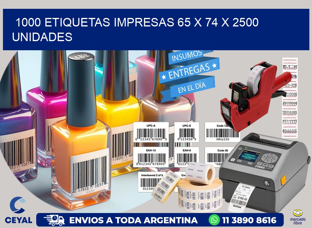 1000 ETIQUETAS IMPRESAS 65 x 74 X 2500 UNIDADES