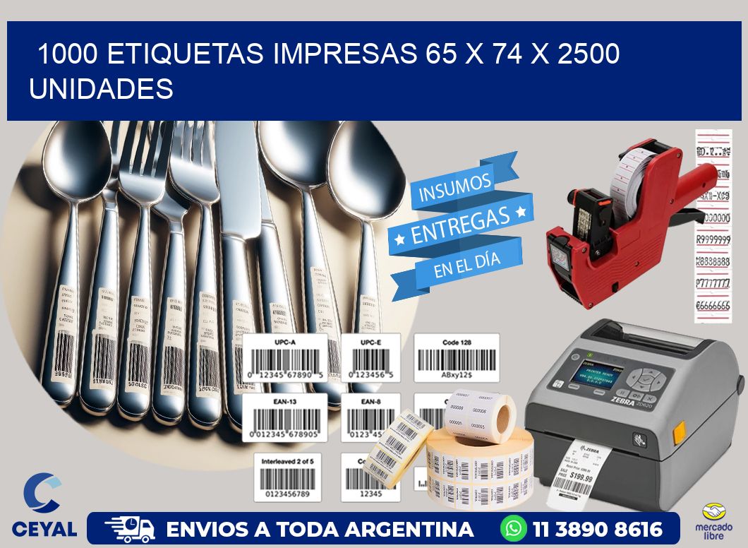 1000 ETIQUETAS IMPRESAS 65 x 74 X 2500 UNIDADES