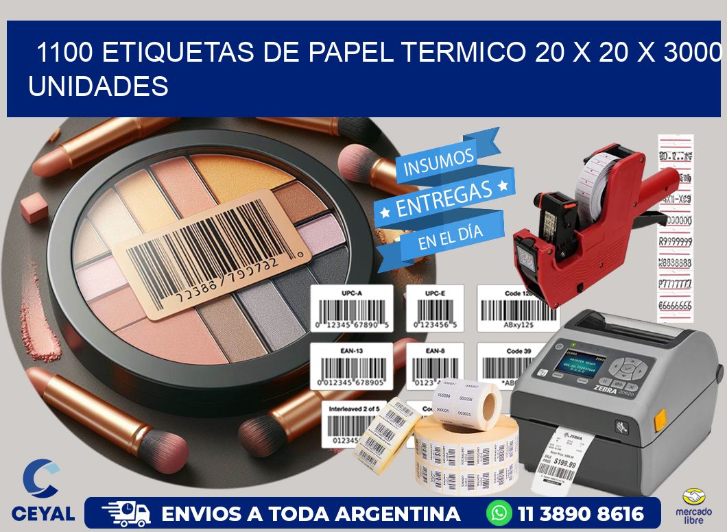 1100 ETIQUETAS DE PAPEL TERMICO 20 x 20 X 3000 UNIDADES