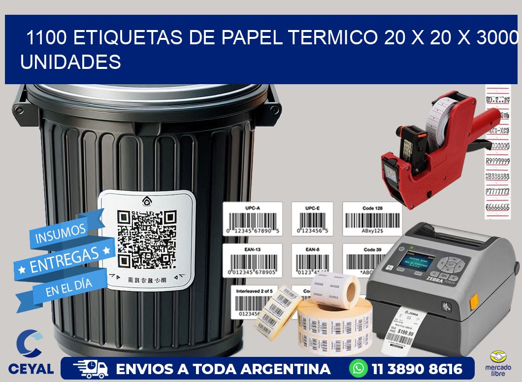 1100 ETIQUETAS DE PAPEL TERMICO 20 x 20 X 3000 UNIDADES