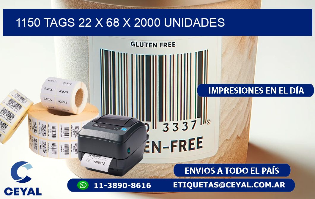 1150 TAGS 22 x 68 X 2000 UNIDADES