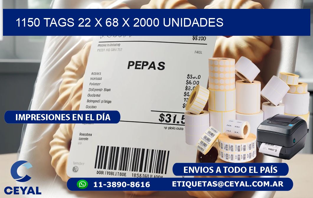 1150 TAGS 22 x 68 X 2000 UNIDADES