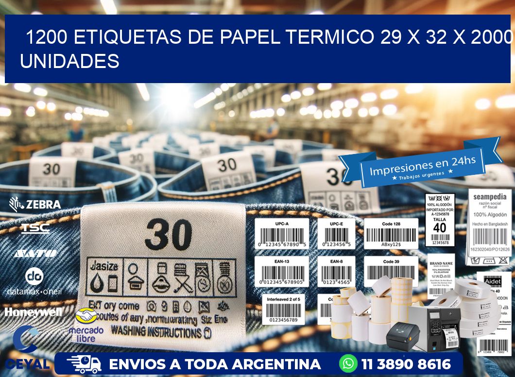 1200 ETIQUETAS DE PAPEL TERMICO 29 x 32 X 2000 UNIDADES