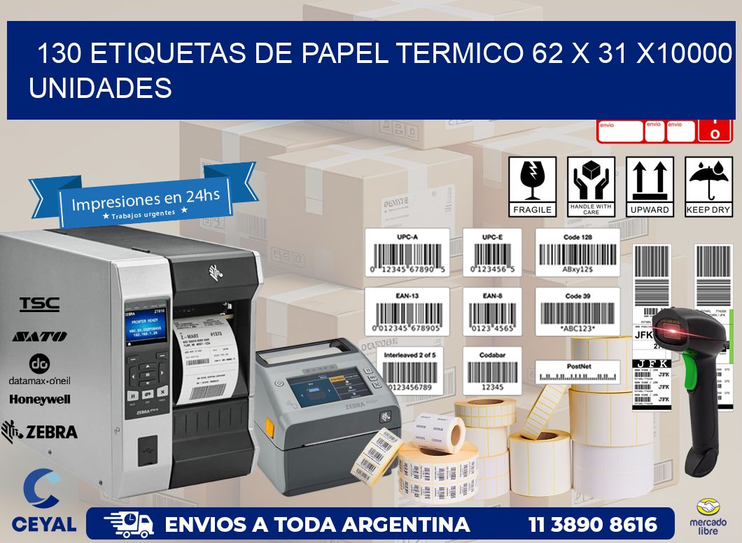 130 ETIQUETAS DE PAPEL TERMICO 62 x 31 X10000 UNIDADES