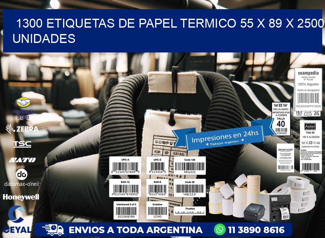 1300 ETIQUETAS DE PAPEL TERMICO 55 x 89 X 2500 UNIDADES