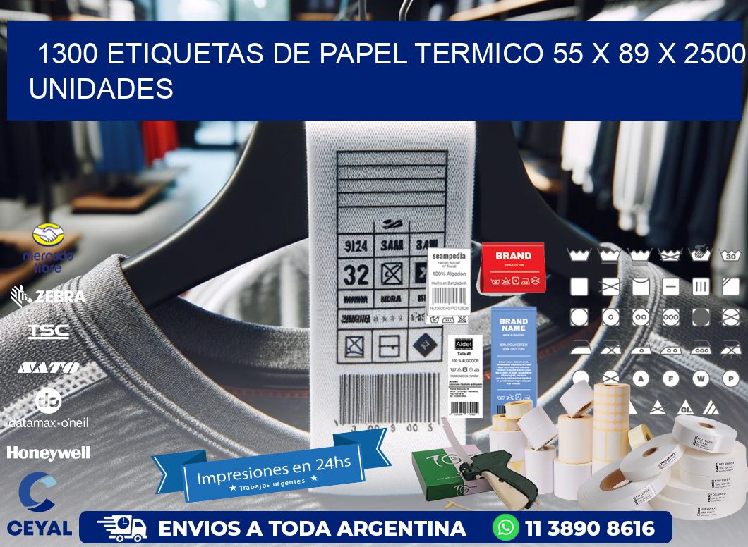 1300 ETIQUETAS DE PAPEL TERMICO 55 x 89 X 2500 UNIDADES