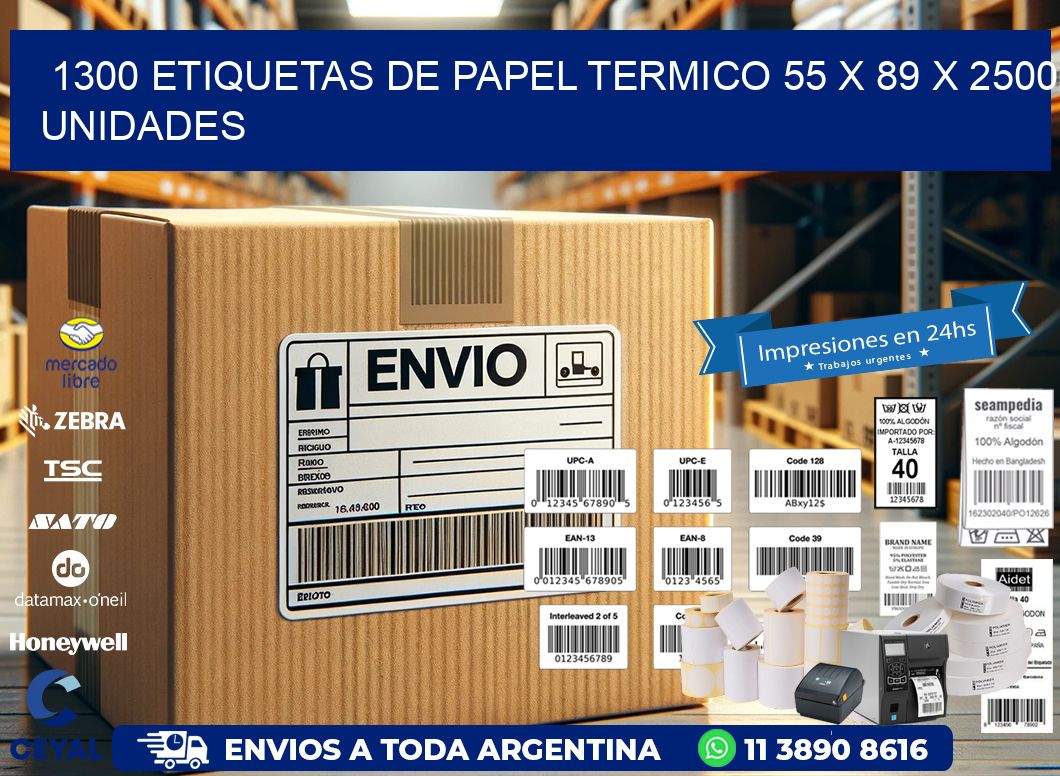 1300 ETIQUETAS DE PAPEL TERMICO 55 x 89 X 2500 UNIDADES