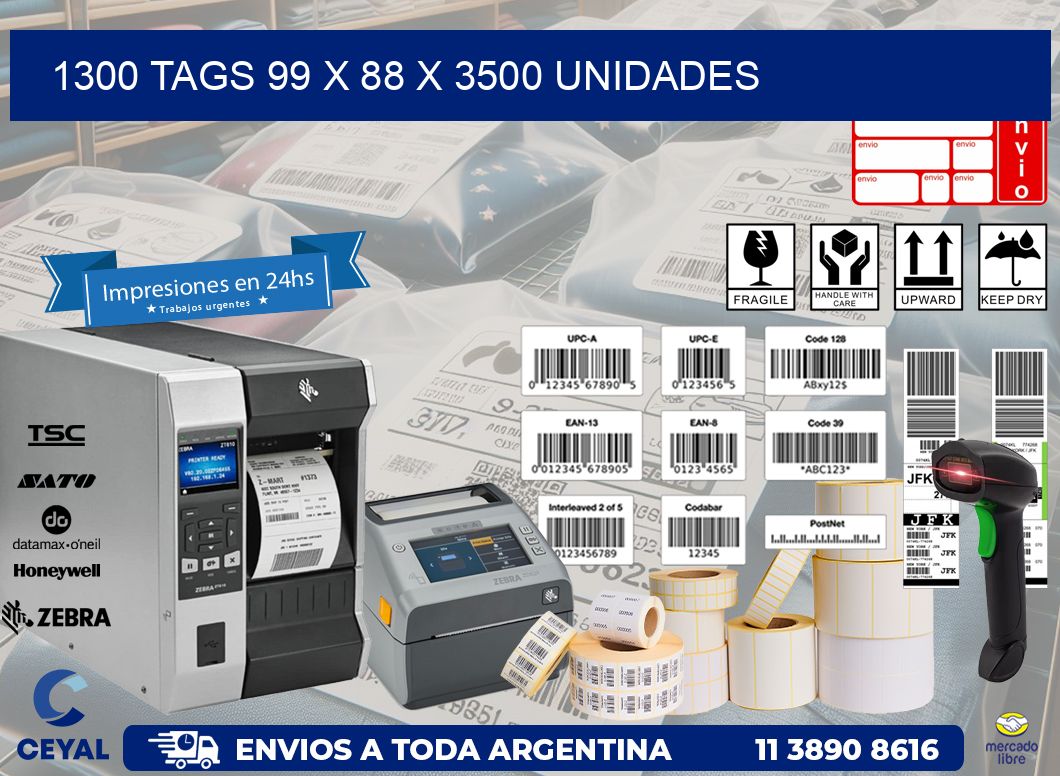 1300 TAGS 99 x 88 X 3500 UNIDADES