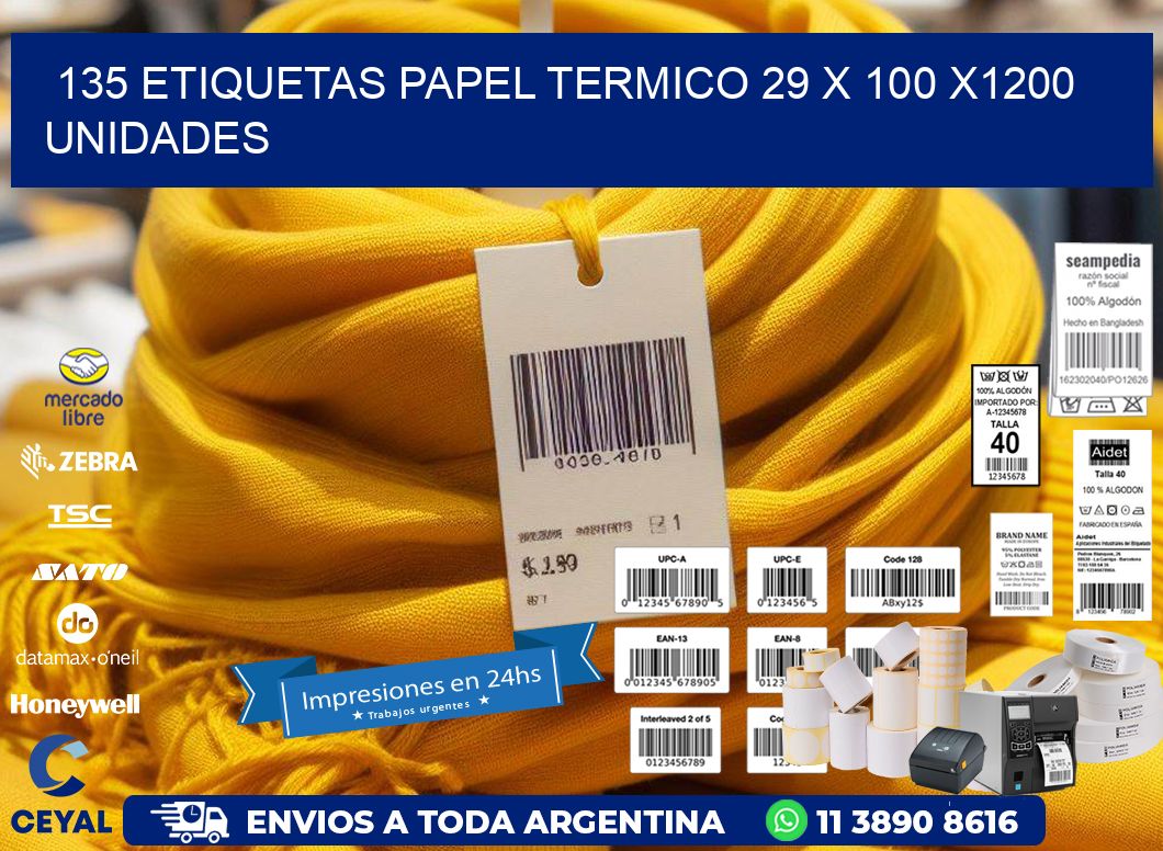 135 ETIQUETAS PAPEL TERMICO 29 x 100 X1200 UNIDADES