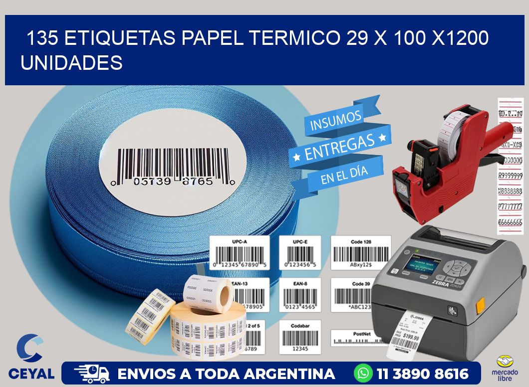 135 ETIQUETAS PAPEL TERMICO 29 x 100 X1200 UNIDADES