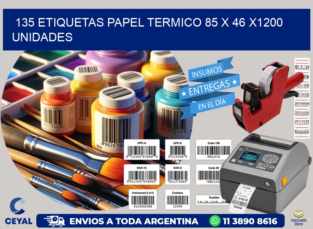 135 ETIQUETAS PAPEL TERMICO 85 x 46 X1200 UNIDADES