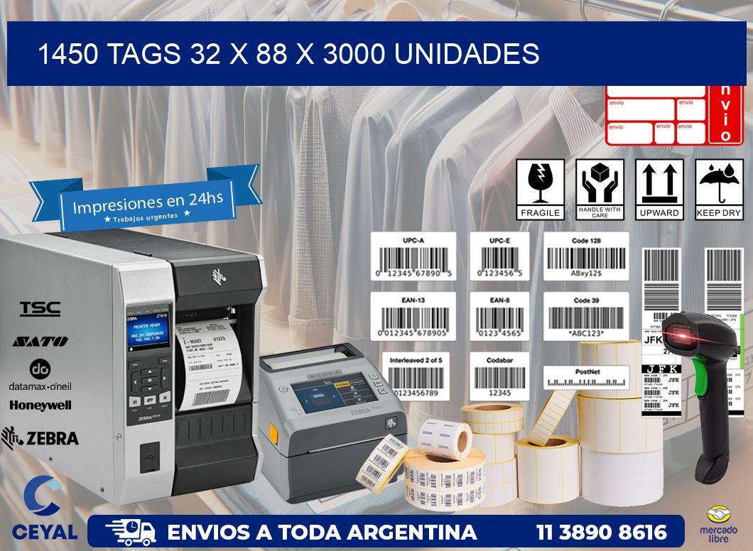 1450 TAGS 32 x 88 X 3000 UNIDADES