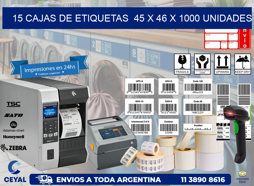 15 CAJAS DE ETIQUETAS  45 x 46 X 1000 UNIDADES