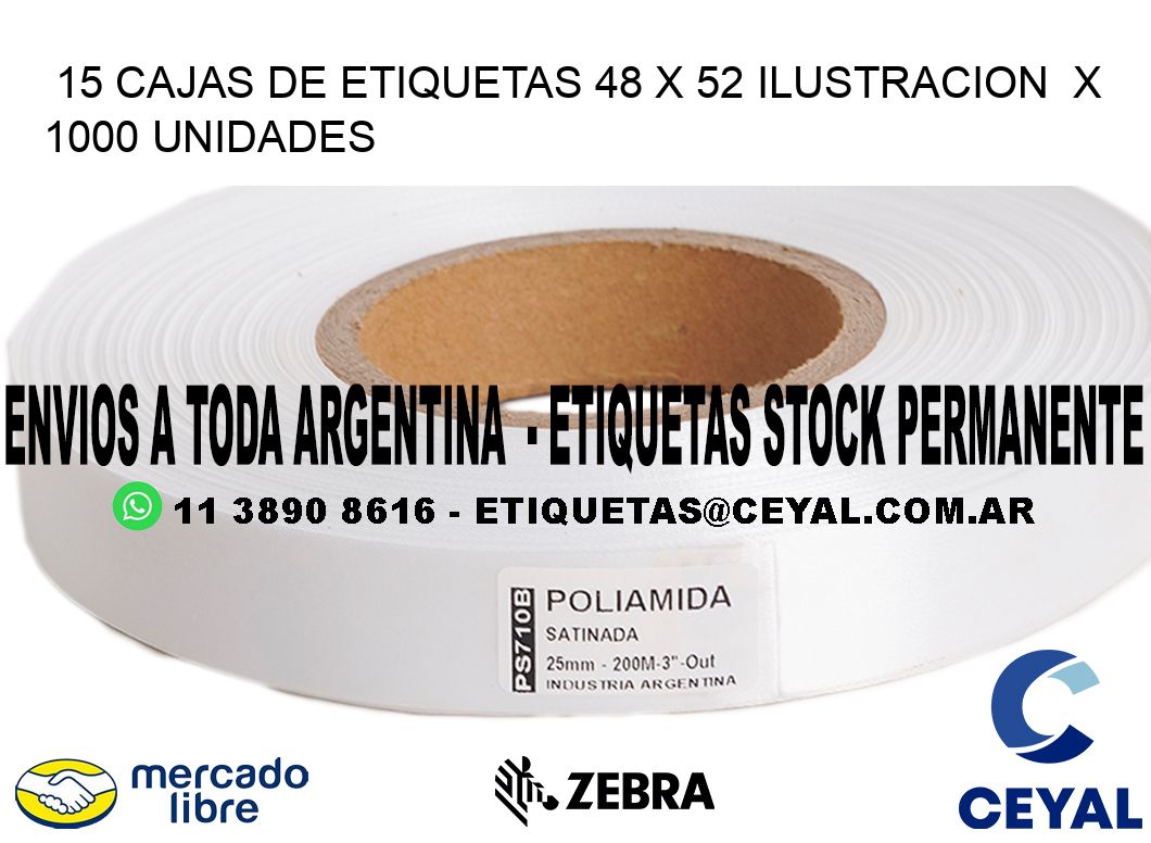 15 CAJAS DE ETIQUETAS 48 x 52 ILUSTRACION  X 1000 UNIDADES