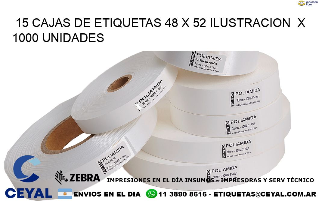 15 CAJAS DE ETIQUETAS 48 x 52 ILUSTRACION  X 1000 UNIDADES