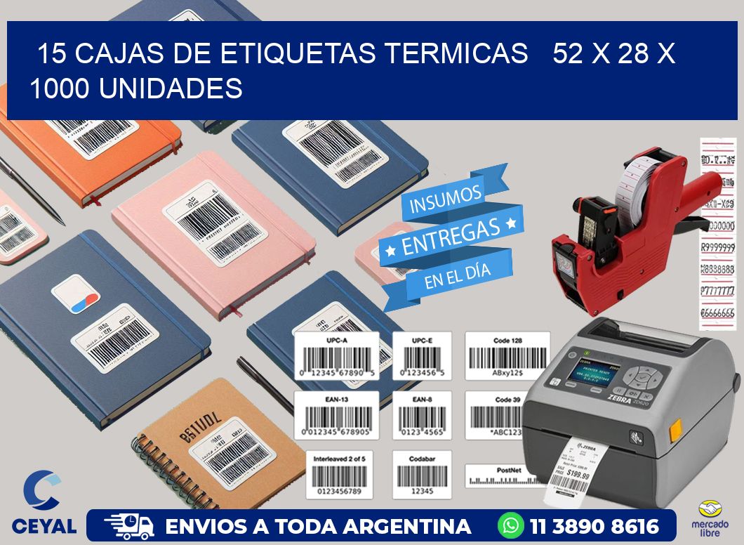 15 CAJAS DE ETIQUETAS TERMICAS   52 x 28 X 1000 UNIDADES