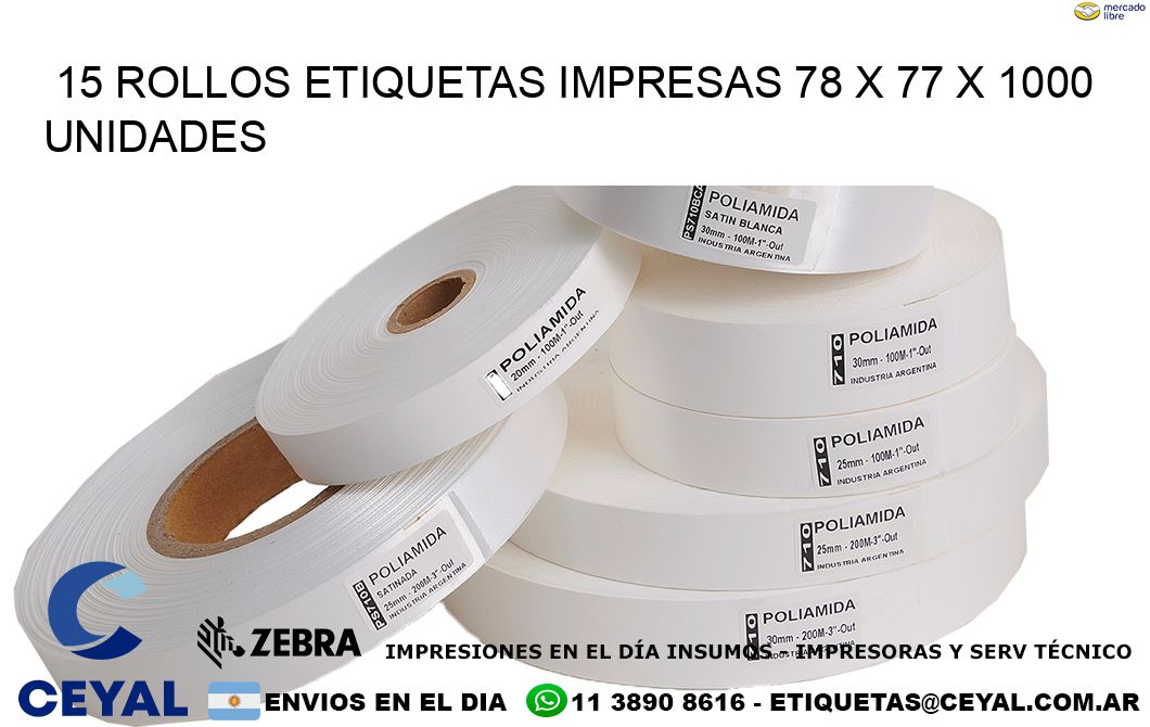 15 ROLLOS ETIQUETAS IMPRESAS 78 x 77 X 1000 UNIDADES