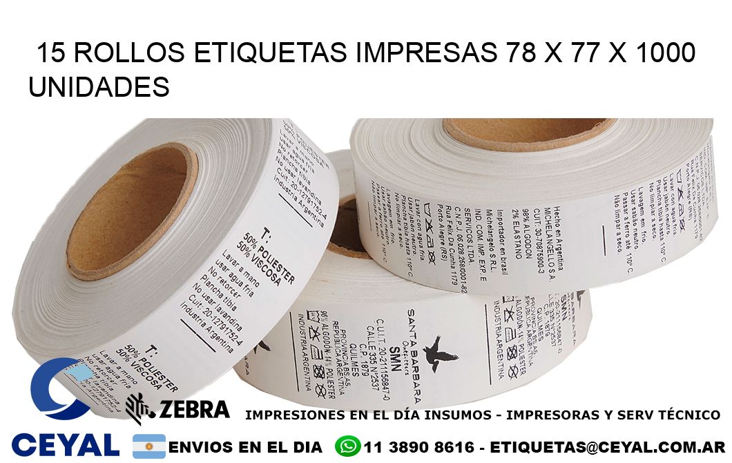 15 ROLLOS ETIQUETAS IMPRESAS 78 x 77 X 1000 UNIDADES