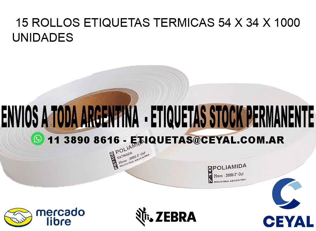 15 ROLLOS ETIQUETAS TERMICAS 54 x 34 X 1000 UNIDADES