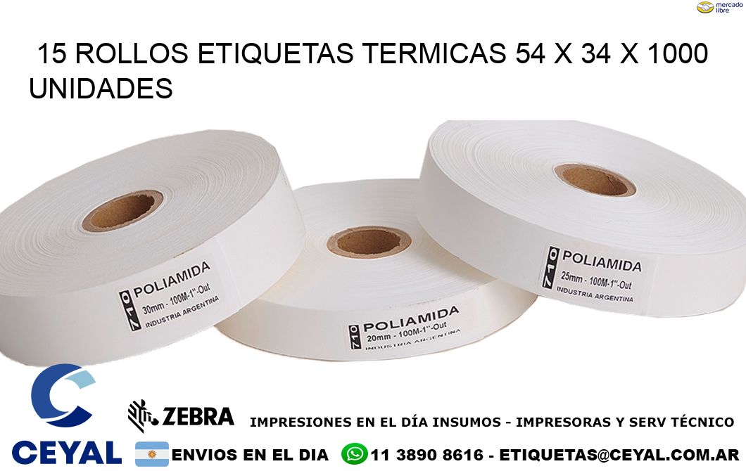 15 ROLLOS ETIQUETAS TERMICAS 54 x 34 X 1000 UNIDADES