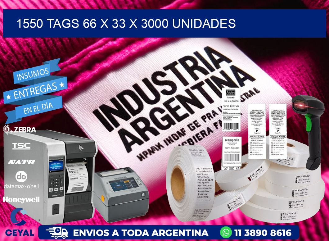 1550 TAGS 66 x 33 X 3000 UNIDADES