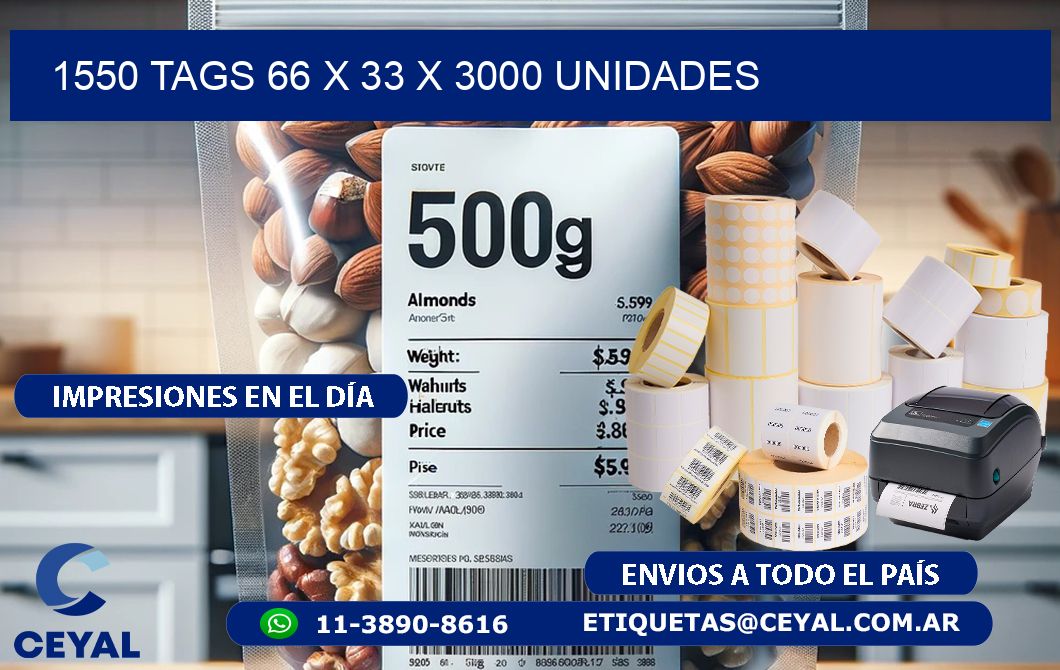 1550 TAGS 66 x 33 X 3000 UNIDADES