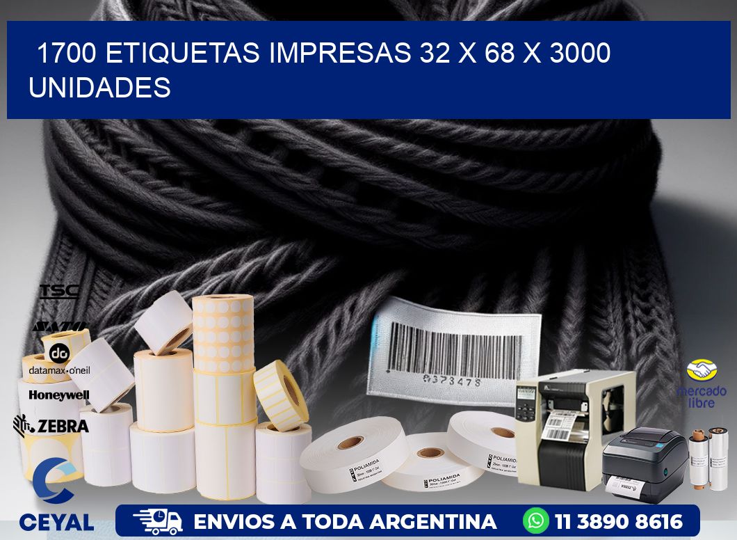 1700 ETIQUETAS IMPRESAS 32 x 68 X 3000 UNIDADES