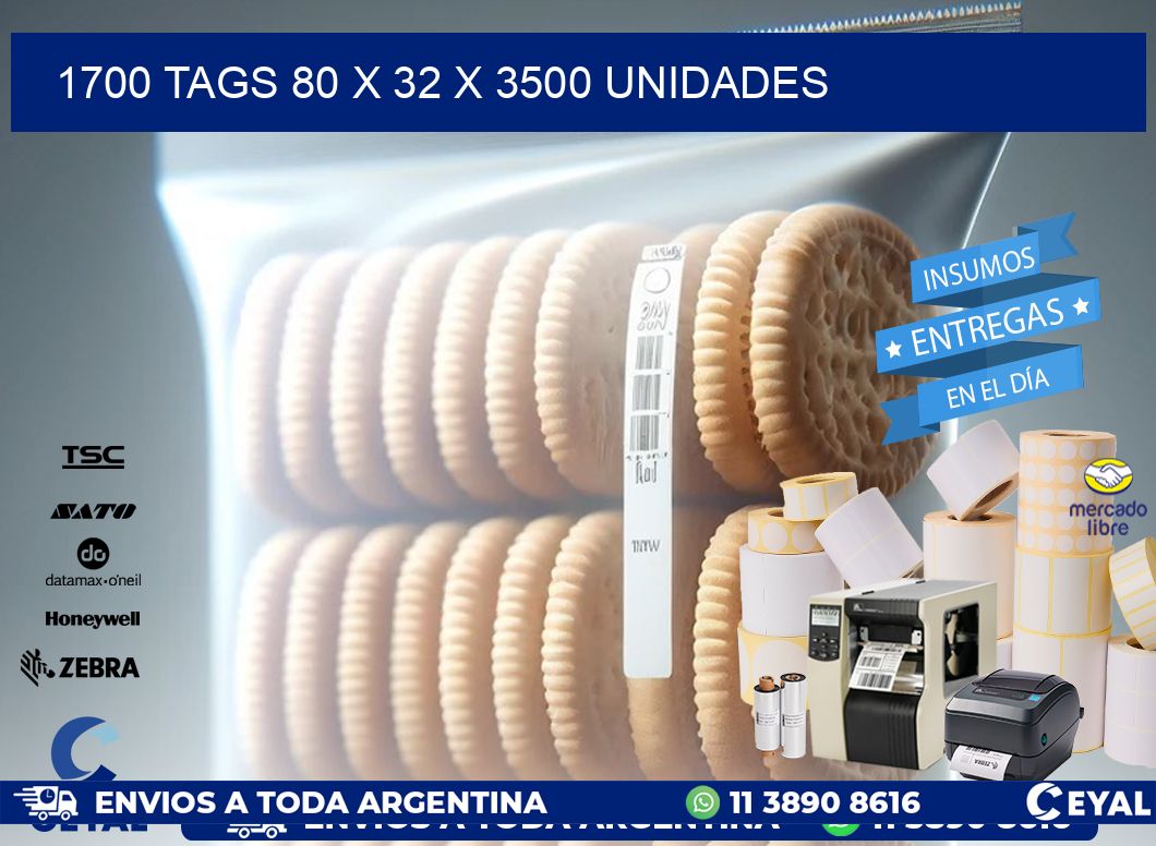 1700 TAGS 80 x 32 X 3500 UNIDADES