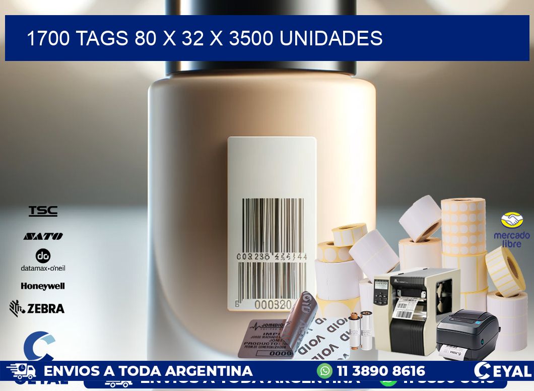 1700 TAGS 80 x 32 X 3500 UNIDADES