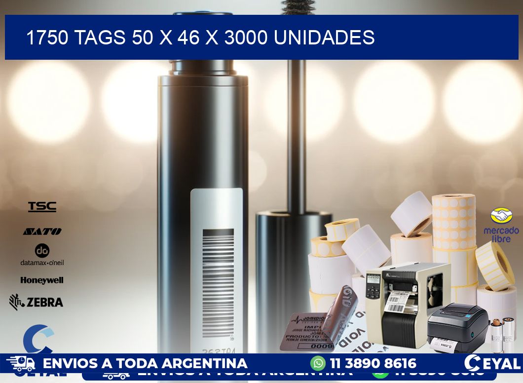 1750 TAGS 50 x 46 X 3000 UNIDADES