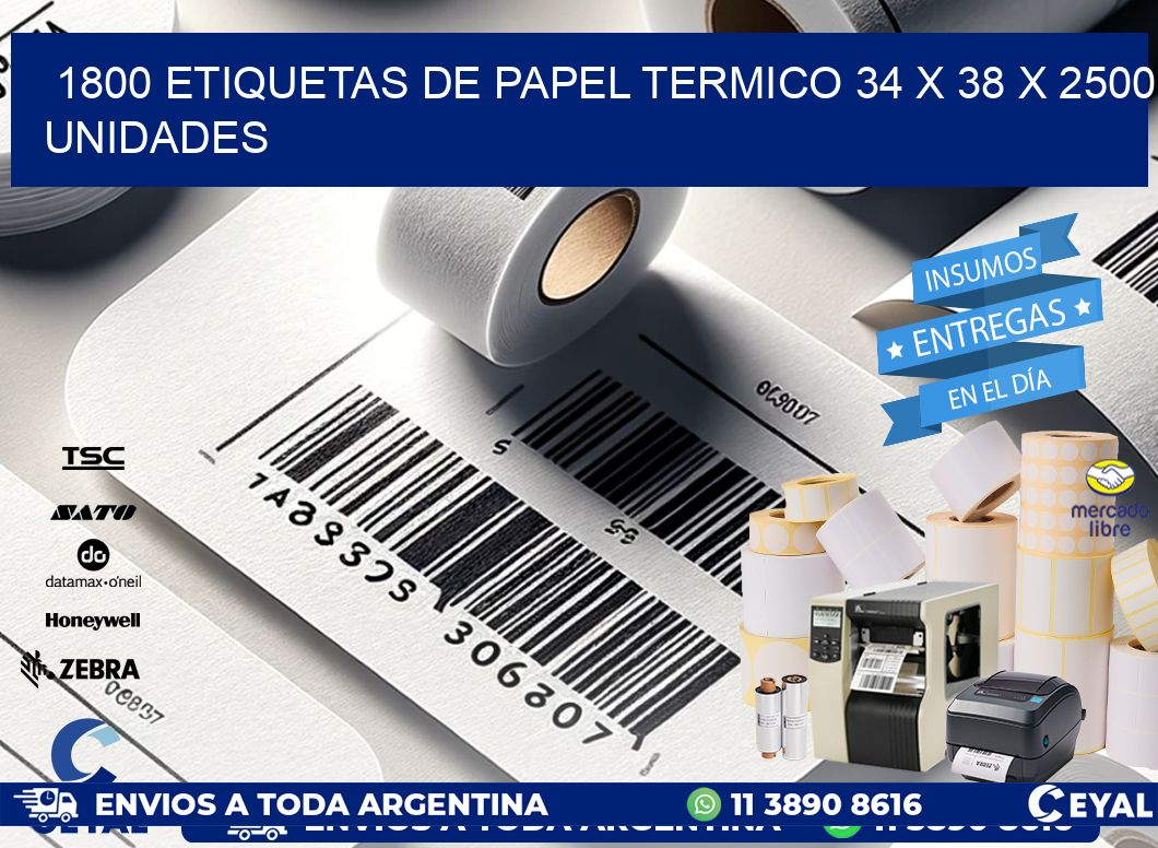 1800 ETIQUETAS DE PAPEL TERMICO 34 x 38 X 2500 UNIDADES