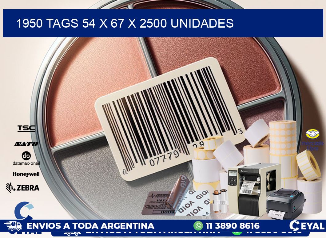 1950 TAGS 54 x 67 X 2500 UNIDADES