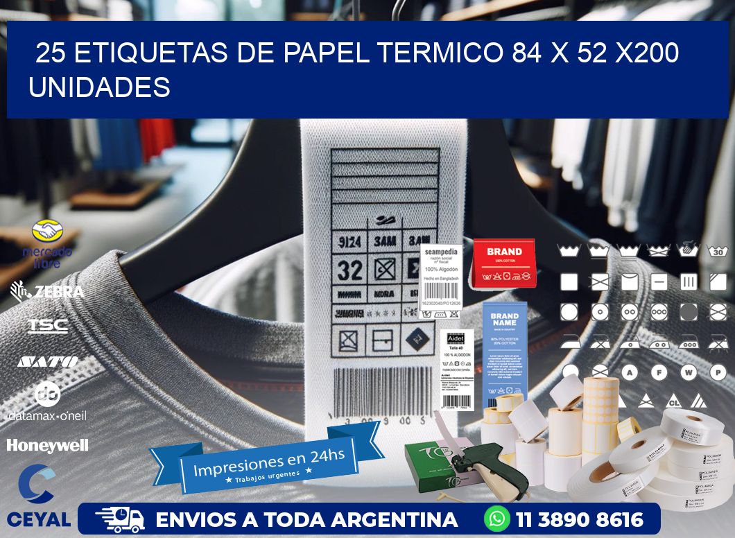 25 ETIQUETAS DE PAPEL TERMICO 84 x 52 x200 UNIDADES