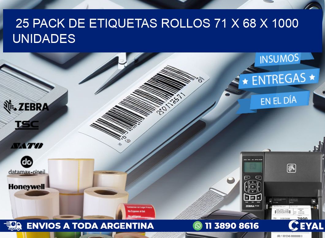 25 PACK DE ETIQUETAS ROLLOS 71 x 68 X 1000 UNIDADES