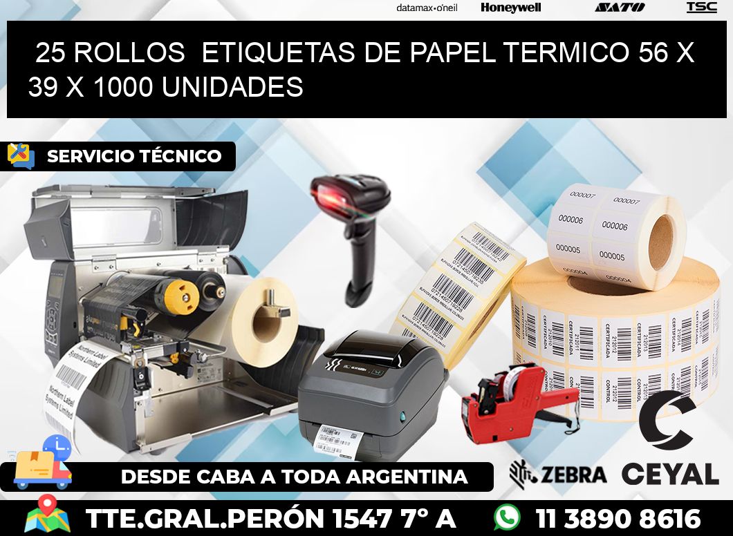 25 ROLLOS  ETIQUETAS DE PAPEL TERMICO 56 x 39 X 1000 UNIDADES