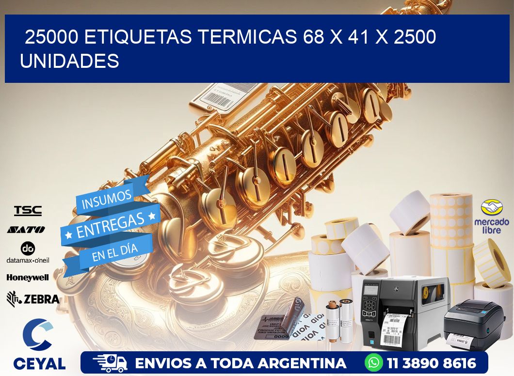 25000 ETIQUETAS TERMICAS 68 x 41 X 2500 UNIDADES