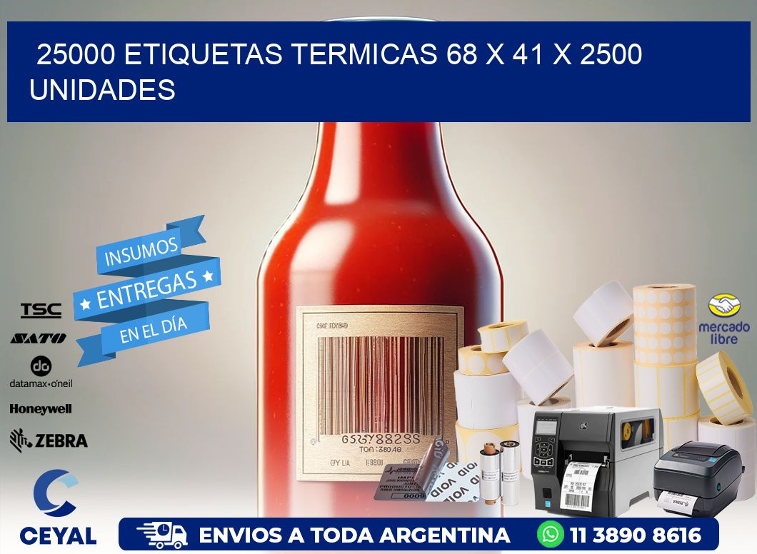 25000 ETIQUETAS TERMICAS 68 x 41 X 2500 UNIDADES