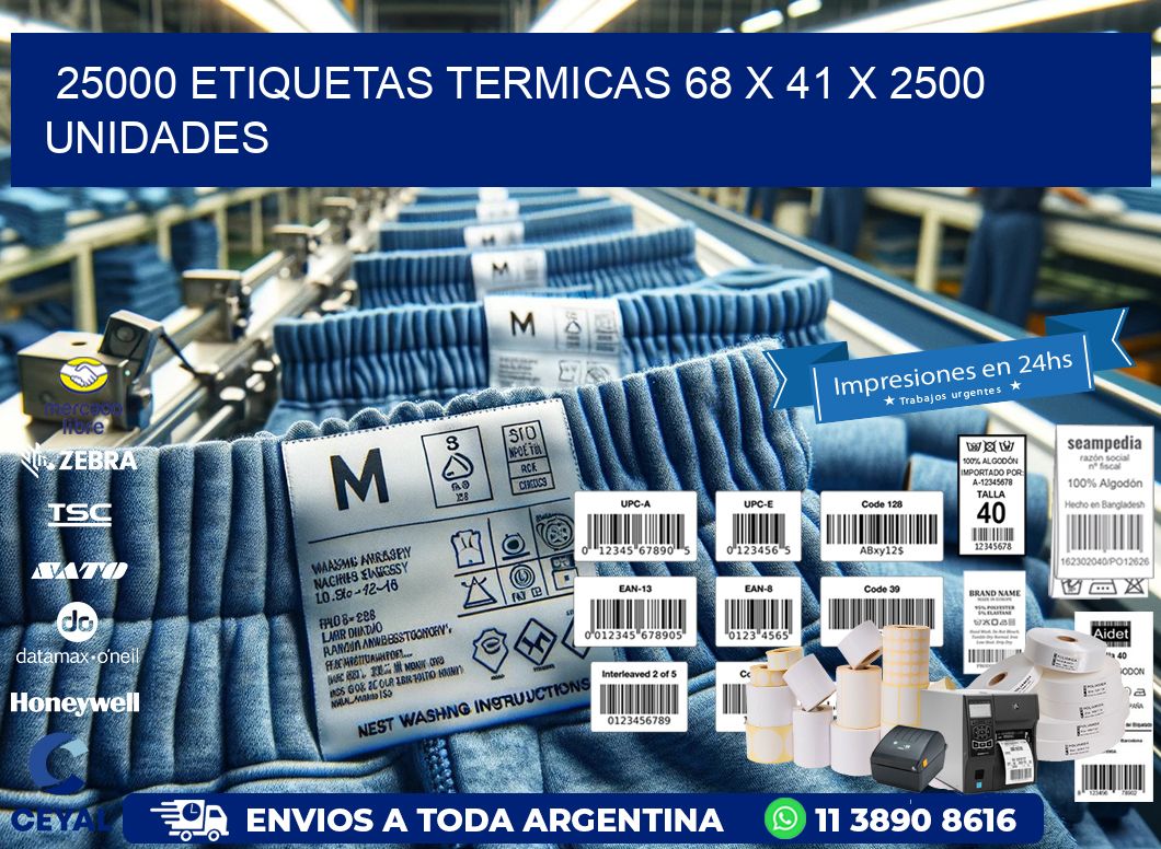 25000 ETIQUETAS TERMICAS 68 x 41 X 2500 UNIDADES