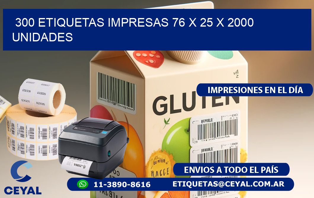 300 ETIQUETAS IMPRESAS 76 x 25 X 2000 UNIDADES