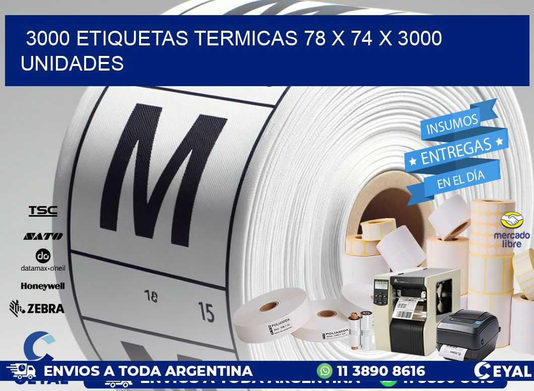 3000 ETIQUETAS TERMICAS 78 x 74 X 3000 UNIDADES